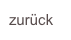 zurück